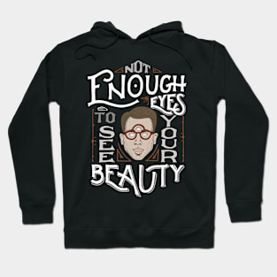 Not enough eyes Hoodie